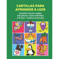 Cartillas para Aprender a Leer Español francés Juegos Educativos. Libros Infantiles 2-8 años - Cuadros Coloridos: 200 primeras palabras flashcards esp - Paperback