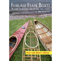 Fuselage Frame Boats: A guide to building skin kayaks and canoes - Paperback