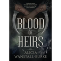 Blood of Heirs - Hardcover