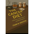 The Cancer Diet: A Memoir on Resilience and Redemption - Paperback