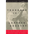 Tomorrow Is Another Country: The Inside Story of South Africa's Road to Change - Paperback