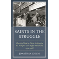 Saints in the Struggle: Church of God in Christ Activists in the Memphis Civil Rights Movement, 1954-1968 - Paperback