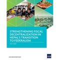 Strengthening Fiscal Decentralization in Nepal's Transition to Federalism - Paperback