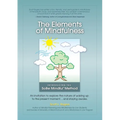 The Elements of Mindfulness: An invitation to explore the nature of waking up to the present moment . . . and staying awake - Paperback