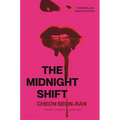 The Midnight Shift: The Korean Bestselling Cult Novel - Hardcover