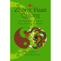 Zhong Yuan Qigong.: The Third Stage of Ascent: Pause, The Way to Wisdom - Paperback