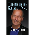 Tugging on the Sleeve of Fame (hardback) - Hardcover