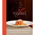 Felidia: Recipes from My Flagship Restaurant: A Cookbook - Hardcover