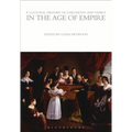 A Cultural History of Childhood and Family in the Age of Empire - Paperback