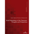 Social Interactions in the Classroom: Thoughts and Perspectives - Paperback