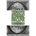 Understanding American Economic Decline - Hardcover