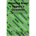 Detective Almst Regnan's Chronicles - Paperback