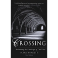 Crossing 2nd Edition: Reclaiming the Landscape of Our Lives - Paperback