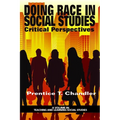 Doing Race in Social Studies: Critical Perspectives - Paperback