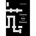 Ciencia y Arte en el Dominó - Paperback