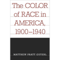 The Color of Race in America, 1900-1940 - Paperback