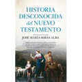 Historia Desconocida del Nuevo Testamento - Paperback