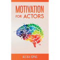 Motivation for Actors - Paperback