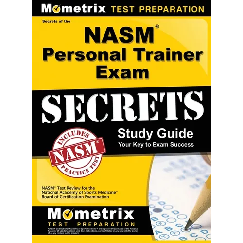 NASM Personal Trainer Exam Study Guide: NASM Test Review for the National Academy of Sports Medicine Board of Certification Examination - Hardcover