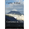 Corrientes de Aire: Una Novela de la Serie Interno-Tierra - Paperback