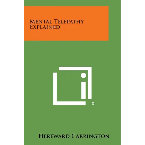 Mental Telepathy Explained - Paperback