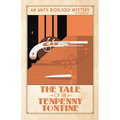 The Tale of the Tenpenny Tontine - Paperback