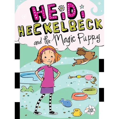 Heidi Heckelbeck and the Magic Puppy - Hardcover