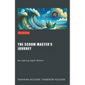 The Scrum Master's Journey: Navigating Agile Waters - Paperback