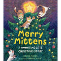 Merry Mittens: A Moontime Cats Christmas Story - Hardcover
