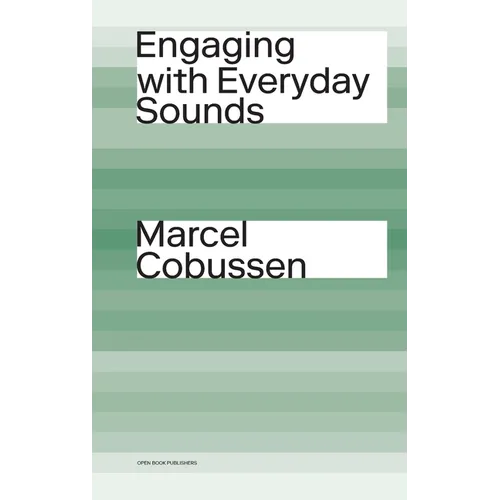Engaging with Everyday Sounds - Hardcover
