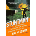 Stuntman!: My Car-Crashing, Plane-Jumping, Bone-Breaking, Death-Defying Hollywood Life - Hardcover