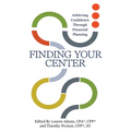 Finding Your Center: Achieving Confidence Through Financial Planning - Paperback