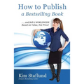 How to Publish a Bestselling Book ... and Sell It Worldwide Based on Value, Not Price! - Paperback