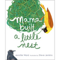 Mama Built a Little Nest - Hardcover
