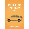Our Life in Italy - Paperback