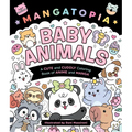 Mangatopia: Baby Animals: A Cute and Cuddly Coloring Book - Paperback