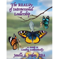 The REALity of Interpersonal Leadership: A Guide to Leading Authentically - Paperback