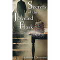 Secrets of the Jeweled Flask - Hardcover