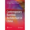 Contemporary Bamboo Architecture in China - Paperback