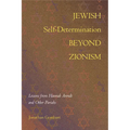 Jewish Self-Determination Beyond Zionism: Lessons from Hannah Arendt and Other Pariahs - Paperback