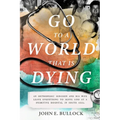 Go to a World that is Dying - Paperback