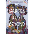 The Garden Just Beyond - Hardcover