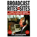 Broadcast Rites and Sites: I Saw It on the Radio with the Boston Red Sox - Paperback
