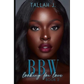 BBW Looking for Love 2: A Hood Love Story - Paperback