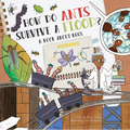 How Do Ants Survive a Flood?: A Book about Bugs - Paperback