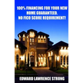 100% Financing For Your New Home Guaranteed. No FICO Score Requirement! - Paperback