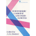 Deterministic Control of Uncertain Systems - Hardcover