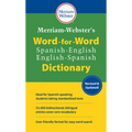 Merriam-Webster's Word-For-Word Spanish-English Dictionary - Mass Market Paperbound