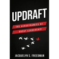 Updraft: The Aerodynamics of Great Leadership - Paperback