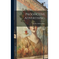 Productive Advertising - Hardcover